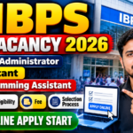 IBPS Vacancy 2026 : Online Apply For Server Administrator, Assistant & Programming  Assistant Posts, Age,Eligibility, Fee & Selection Process